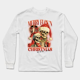Merry F'ing Christmas Skeleton Funny Long Sleeve T-Shirt